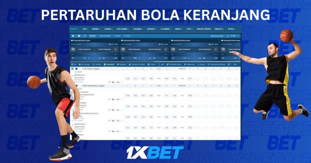 1xBet Pertaruhan Bola Keranjang di Malaysia